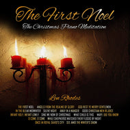 The First Noel - The Christmas Piano Meditation performed by Len Rhodes (complete album)