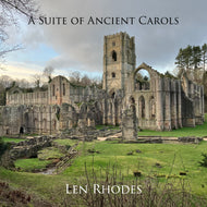 A Suite of Ancient Carols, (complete suite) Len Rhodes - mp3